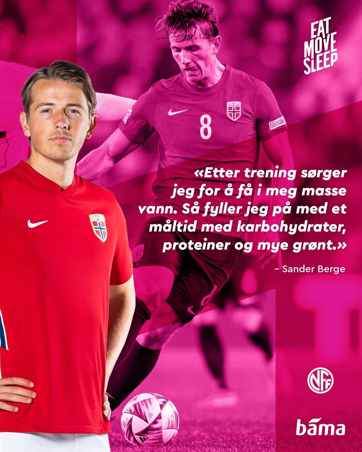 23_EatMoveSleep_1080x1350px_Sander Berge_1.jpg